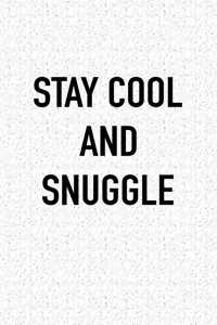 Stay Cool and Snuggle