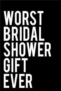 Worst Bridal Shower Gift Ever