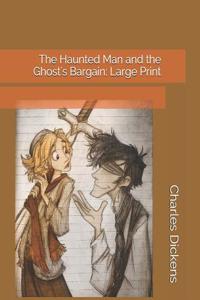 The Haunted Man and the Ghost's Bargain