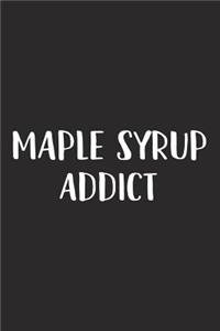 Maple Syrup Addict
