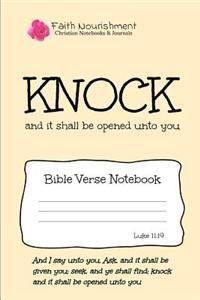 Knock and It Shall Be Opened Unto You
