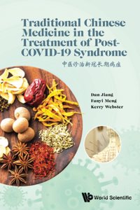 Traditional Chinese Medicine in the Treatment of Post-Covid-19 Syndrome