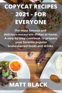 Copycat Recipes 2021 Make It by Your Own