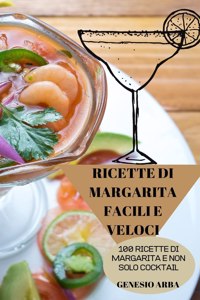 Ricette Di Margarita Facili E Veloci