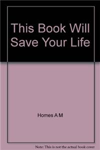 This Book Will Save Your Life