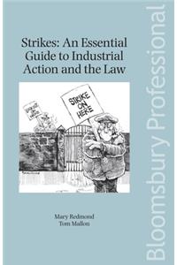 Strikes: An Essential Guide to Industrial Action and the Law: A Guide to Irish Law