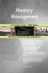 Memory Management A Complete Guide - 2020 Edition