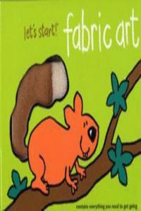 Let's Start Fabric Art