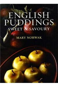 English Puddings: Sweet and Savoury