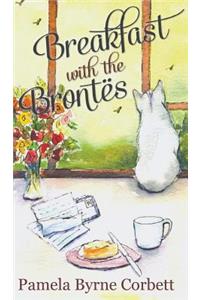 Breakfast with the Brontes