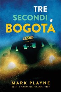 3 Secondi a Bogota