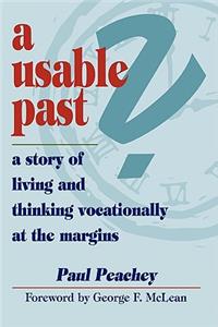 A Usable Past? A Story of Living and Thinking Vocationally at the Margins
