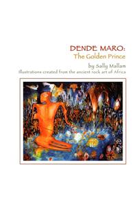 Dende Maro: The Golden Prince