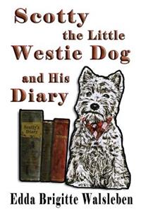 Scotty the Little Westie Dog and His Diary
