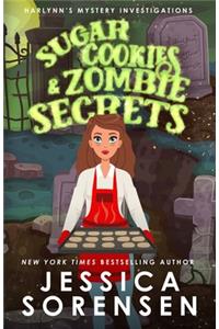 Sugar Cookies & Zombie Secrets: Mystery #1