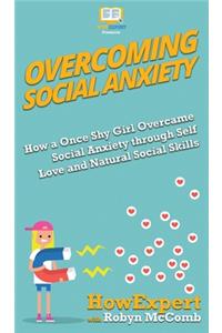 Overcoming Social Anxiety