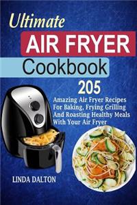 Ultimate Air Fryer Cookbook