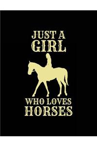 Just A Girl Who Loves Horses: Composition Notebook Journal