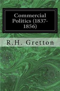 Commercial Politics (1837-1856)