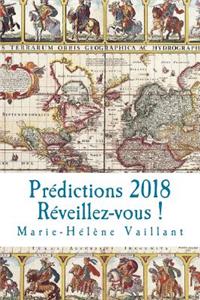 Prédictions 2018 - Réveillez-vous !