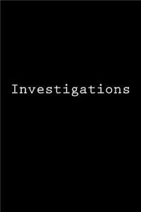 Investigations