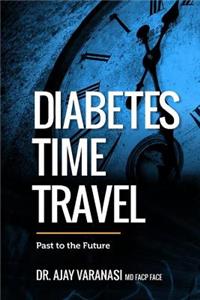 Diabetes Time Travel Past to the Future