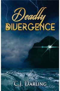 Deadly Divergence
