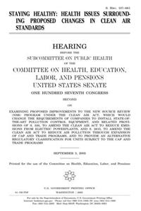 Staying Healthy: Health Issues Surrounding Proposed Changes in Clean Air Standards