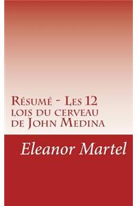 Résumé - Les 12 lois du cerveau de John Medina