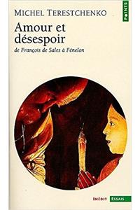 Amour Et D'Sespoir. de Franois de Sales F'Nelon