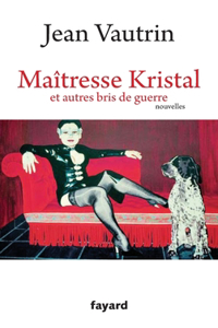 Maîtresse Kristal et autres bris de guerre