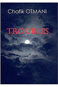 Troubles