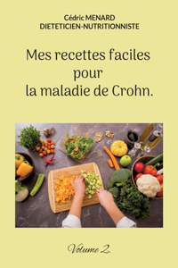 Mes recettes faciles pour la maladie de Crohn.