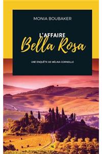L'affaire Bella Rosa
