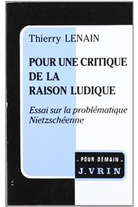 Pour Une Critique de la Raison Ludique