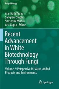 Recent Advancement in White Biotechnology Through Fungi