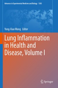 Lung Inflammation in Health and Disease, Volume I