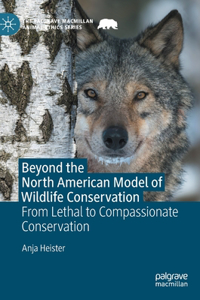 Beyond the North American Model of Wildlife Conservation