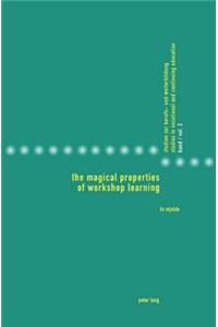 Magical Properties of Workshop Learning