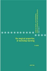 The Magical Properties of Workshop Learning