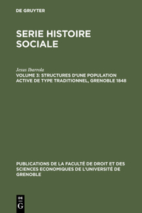 Structures d'une population active de type traditionnel, Grenoble 1848