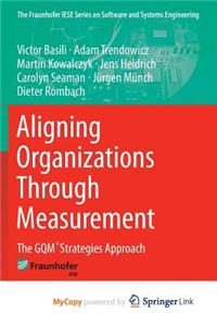 Aligning Organizations Through Measurement