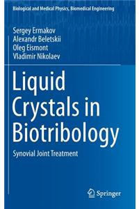 Liquid Crystals in Biotribology