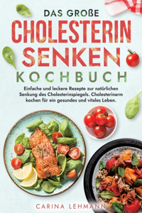 große Cholesterin Senken Kochbuch