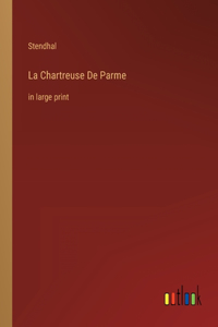La Chartreuse De Parme