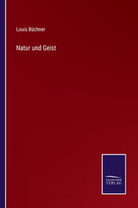 Natur und Geist