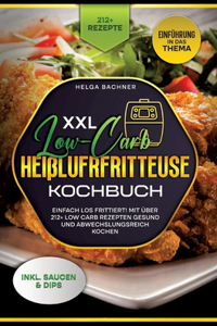 XXL Low-Carb Heißlufrfritteuse Kochbuch
