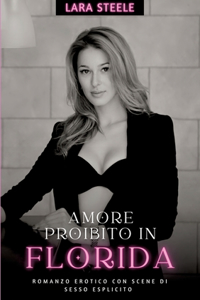 Amore Proibito in Florida