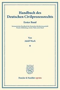 Handbuch Des Deutschen Civilprozessrechts