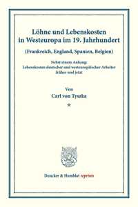 Lohne Und Lebenskosten in Westeuropa Im 19. Jahrhundert